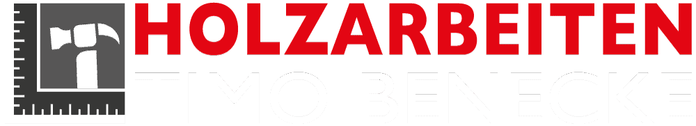 Holzarbeiten Timo Benecke